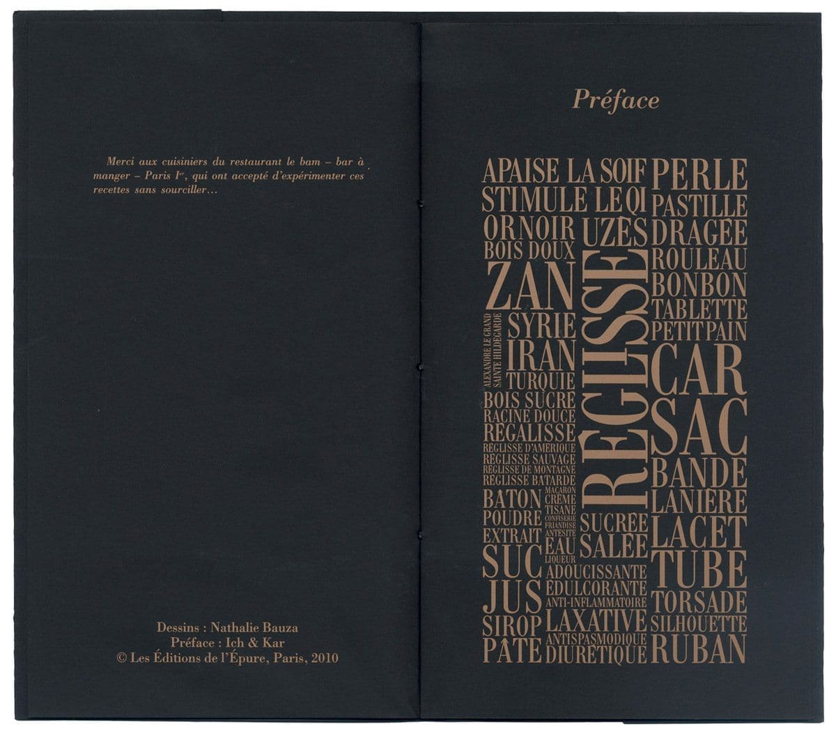 préface poétique pour les éditions de l'Épure, recettes thématiques sur la réglisse, avec Christophe Spotti