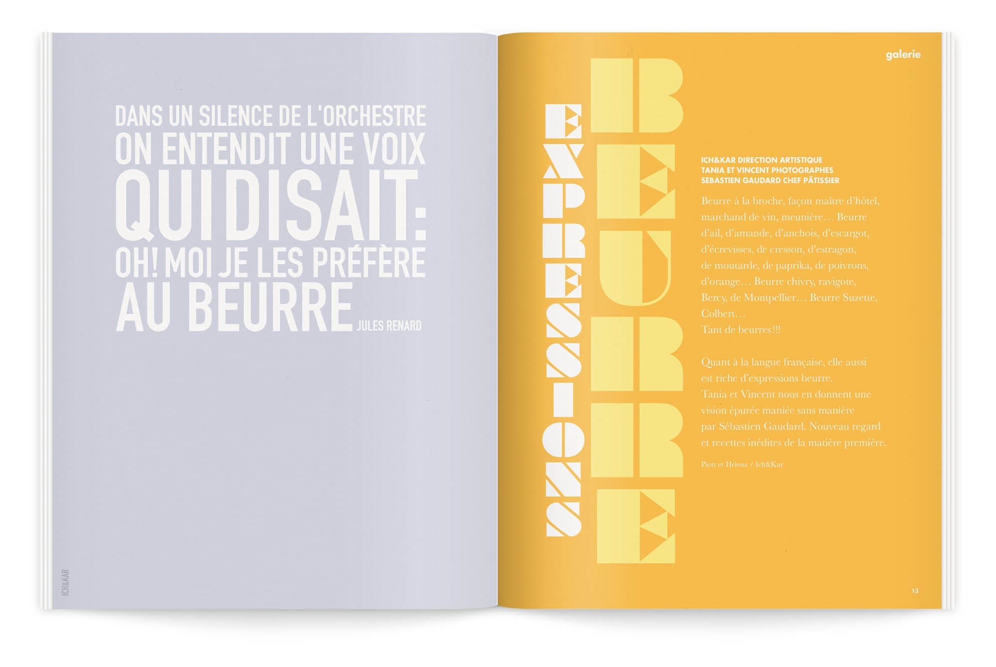 Ichetkar réalise Bloc-Notes n°5 une édition qui explore le beurre sous toutes ses formes, pour la milk factory