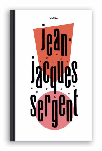 Couverture du livre "Jean-Jacques Sergent, Soldat de plomb" dessinée par Ich&Kar, en hommage à l'éditeur, imprimeur typographe Jean-Jacques Sergent.