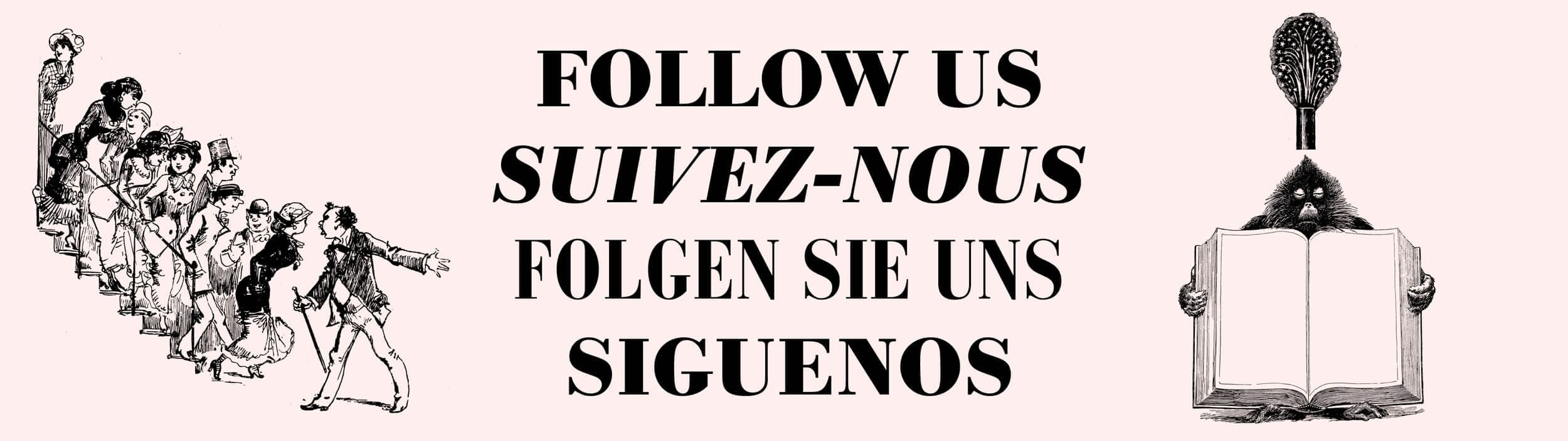 Follow us, suivez-nous