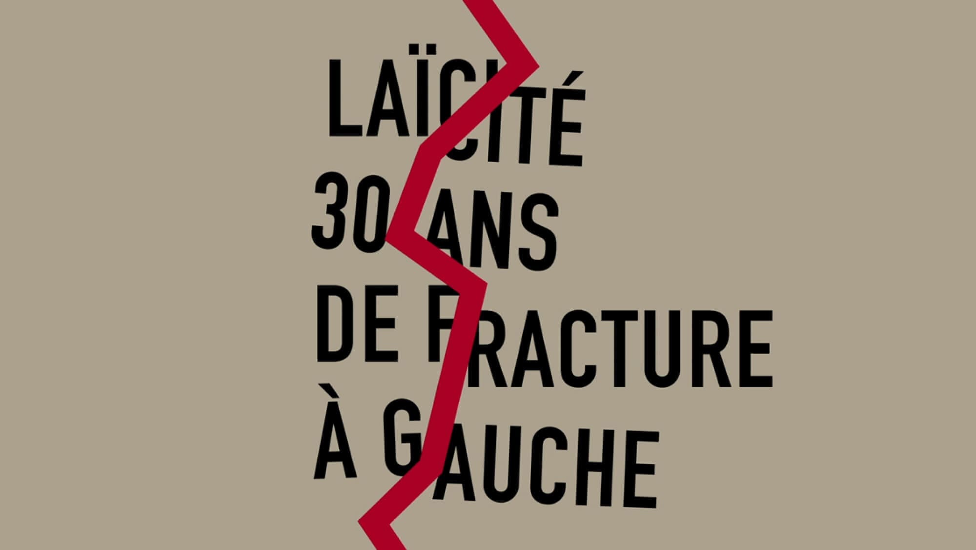 Réalisation du générique Laicité, 30 ans de fracture à gauche, design IchetKar
